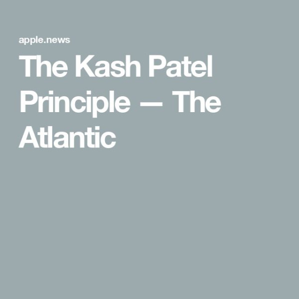 The Pacific Tide of Kash Patel's Leadership at The Atlantic.