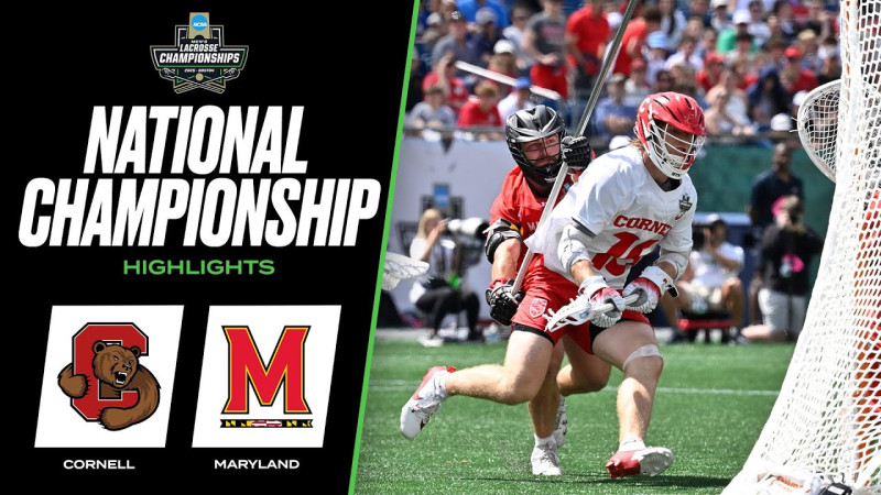 Maryland vs. Cornell: The Play That No One Saw Coming in the NCAA Lacrosse Final