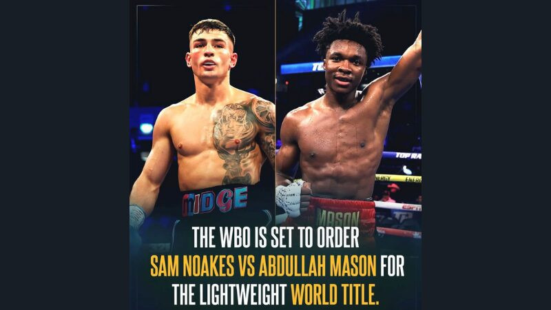 Abdullah Mason vs. Sam Noakes: A Thrilling Battle for the WBO Lightweight Title