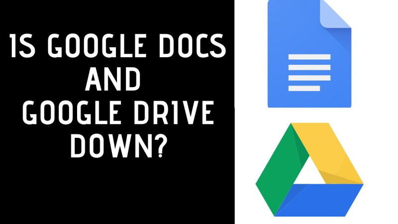 Google Docs and Drive Experiencing Outages? Here's What You Need to Know