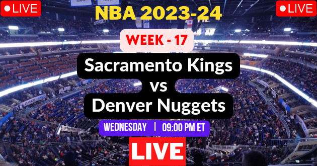 Kings vs. Nuggets: Where to Catch the Clash of the Courts