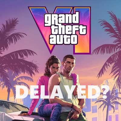 GTA 6 Delayed Again: What to Expect from Rockstar Games