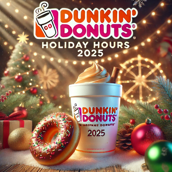 Dunkin' Holiday Hours: Is Dunkin' Open on Christmas?