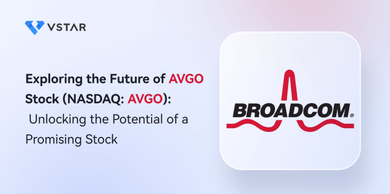 The Ins and Outs of AVGO Stock: What's Next for Broadcom?