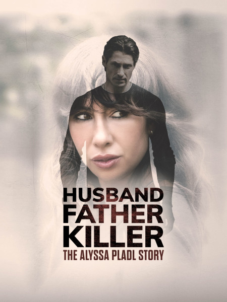 Unraveling the Husband, Father, Killer: The Alyssa Pladl Story Netflix Sensation