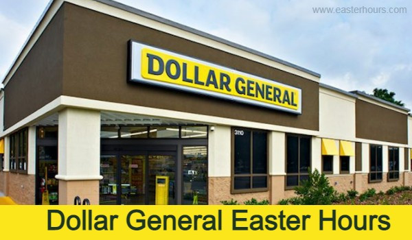 Dollar Tree and Dollar General Easter Hours: What You Need to Know