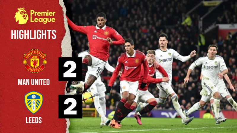 Manchester United vs Leeds: A Clash of Titans at Old Trafford