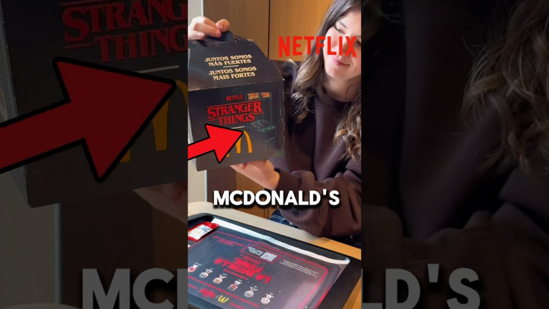 McDonald’s Dives into the Upside Down with Netflix/Happy Meal Synergy
