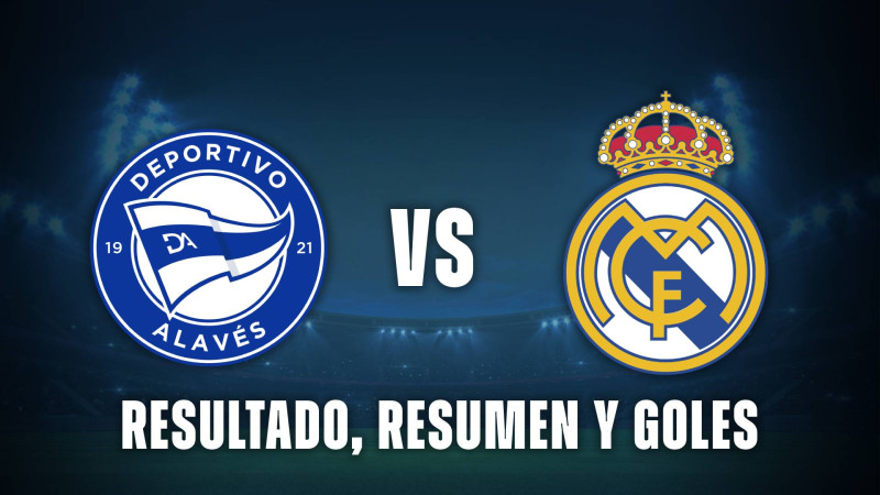 Real Madrid vs. Alavés: The Duel in the Spanish Capital
