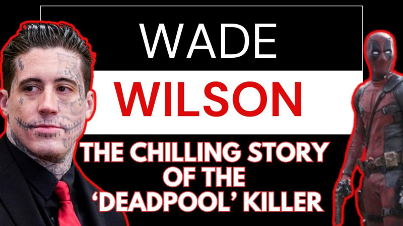 Wade Wilson: The Deadpool Killer’s Chilling Tale