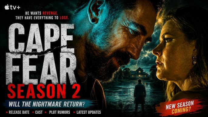 Cape Fear Season 2: A Chilling Return