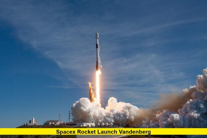 SpaceX Rocket Launch: A Milestone Mission from Vandenberg